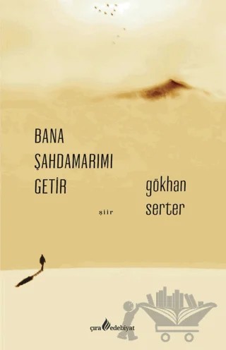 Bana Şahdamarımı Getir – Gökhan Serter – Çıra Yayınları kitap kapağı