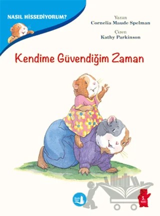 Kendime Güvendiğim Zaman -Nasıl Hissediyorum? – Cornelia Maude Spelman – Büyülü Fener Yayınları kitap kapağı