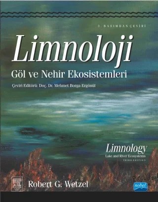 LİMNOLOJİ Göl ve Nehir Ekosistemleri - LIMNOLOGY Lake and River Ecosystems – Robert G. Wetzel – Nobel Akademik Yayıncılık kitap kapağı