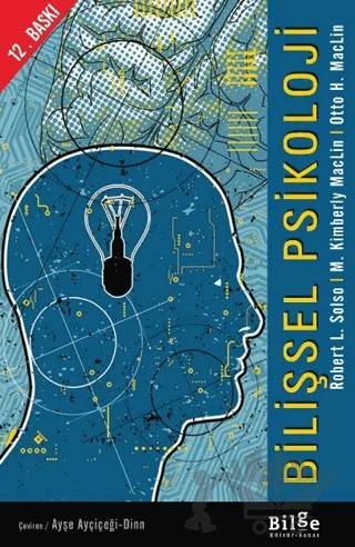 Bilişsel Psikoloji – M. Kimberly Maclin, Otto H. Maclin, Robert L. Solso – Bilge Kültür Sanat kitap kapağı