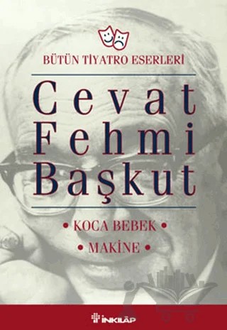 Koca Bebek - Makine – Cevat Fehmi Başkut – İnkılap Kitabevi kitap kapağı