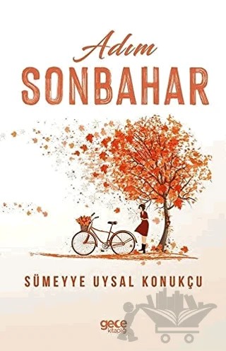 Adım Sonbahar – Sümeyye Uysal Konukçu – Gece Kitaplığı kitap kapağı