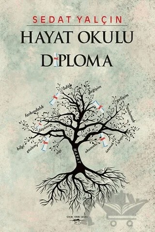Hayat Okulu Diploma – Sedat Yalçın – Sokak Kitapları Yayınları kitap kapağı