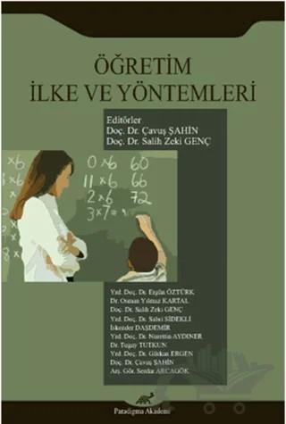 Öğretim İlke ve Yöntemleri – Çavuş Şahin, Ergün Öztürk, Gürkan Ergen, İskender Daşdemir, Nurettin Aydıner, Osman Yılmaz Kartal, Sabri Sidekli, Salih Zeki Genç, Serdar Arcagök, Tugay Tutkun – Paradigma Akademi Yayınları kitap kapağı