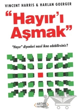 Hayır'ı Aşmak – Harlan Goerger, Vincent Haris – Arıtan Yayınevi kitap kapağı