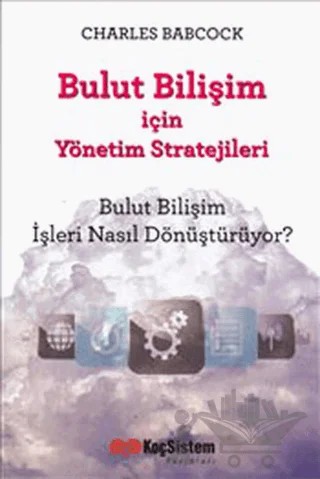 Bulut Bilişim İçin Yönetim Stratejileri – Charles Babcock – Optimist Kitap kitap kapağı