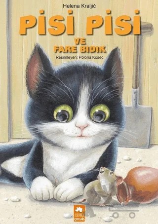 Pisi Pisi ve Fare Bıdık – Helena Kraljic – Eksik Parça Yayınları kitap kapağı