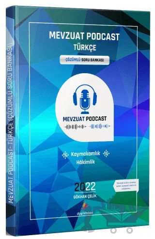 2022 Kaymakamlık Hakimlik Mevzuat Podcast Türkçe Çözümlü Soru Bankası – Gökhan Çelik – Dizgi Kitap kitap kapağı