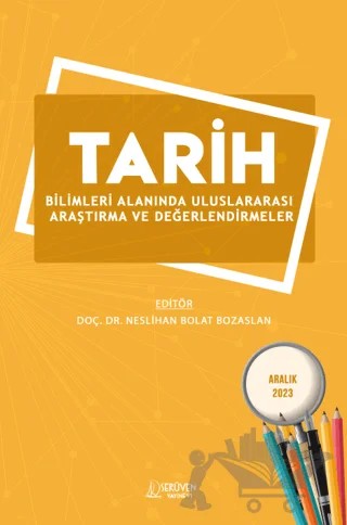 Tarih Bilimleri Alanında Uluslararası Araştırma ve Değerlendirmeler - Aralık 2023 – Kolektif – Serüven Yayınevi kitap kapağı