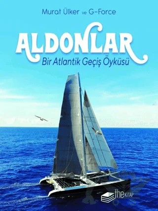 Aldonlar: Bir Atlantik Geçiş Öyküsü (Kutulu Deri Kapak) – Murat Ülker – The Kitap kitap kapağı