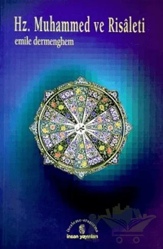 Hz. Muhammed ve Risaleti – Emile Dermenghem – İnsan Yayınları kitap kapağı