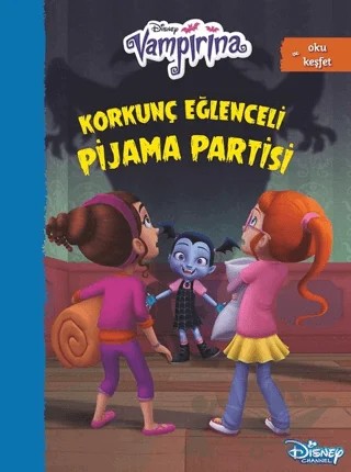 Disney Vampirana Korkunç Eğlenceli Pijama Partisi – Kolektif – Doğan Egmont Yayıncılık kitap kapağı