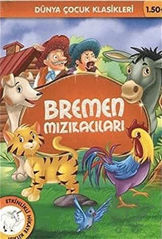 Bremen Mızıkacıları – Grimm Kardeşler – Çocuk Gezegeni kitap kapağı