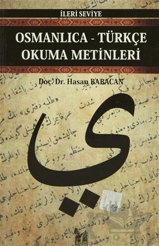 Osmanlıca-Türkçe Okuma Metinleri - İleri Seviye-6 – Hasan Babacan – Altın Post Yayıncılık kitap kapağı