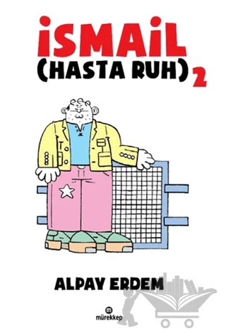 İsmail – Hasta Ruh 2 – Alpay Erdem – Mürekkep Basın Yayın kitap kapağı