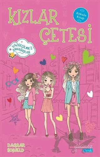 Kızlar Çetesi (Kokulu Kitap) – Dagmar Hobfeld – Yakamoz Yayınevi kitap kapağı