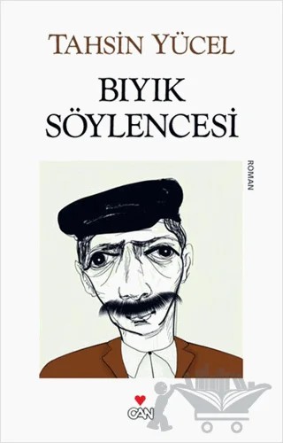 Bıyık Söylencesi – Tahsin Yücel – Can Yayınları kitap kapağı