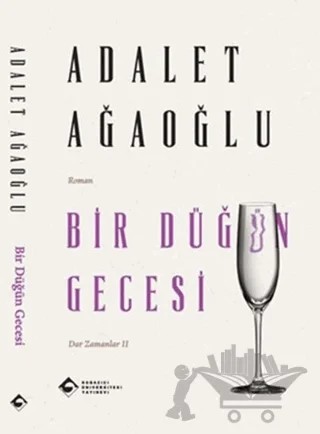 Bir Düğün Gecesi – Adalet Ağaoğlu – Boğaziçi Üniversitesi Yayınevi kitap kapağı