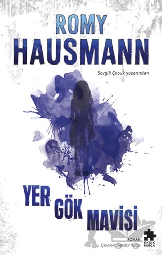 Yergökmavisi – Romy Hausmann – Eksik Parça Yayınları kitap kapağı