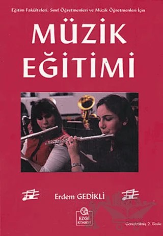 Müzik Eğitimi – Erdem Gedikli – Ezgi Kitabevi Yayınları kitap kapağı