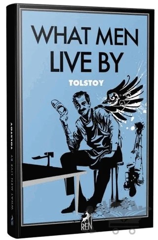 What Men Live By – Lev Nikolayeviç Tolstoy – Ren Kitap kitap kapağı