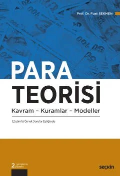 Para Teorisi Kavram – Kuramlar – Modeller – Fuat Sekmen – Seçkin Yayıncılık kitap kapağı