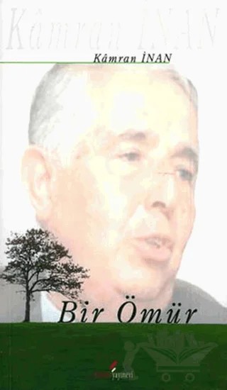 Bir Ömür – Kamran İnan – Berikan Yayınevi kitap kapağı