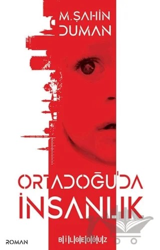 Ortadoğu'da İnsanlık – M. Şahin Duman – Bilgeoğuz Yayınları kitap kapağı