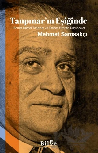 Tanpınar'ın Eşiğinde – Mehmet Samsakçı – Bilge Kültür Sanat kitap kapağı