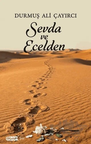 Sevda ve Ecelden – Durmuş Ali Çayırcı – Tebeşir Yayınları kitap kapağı