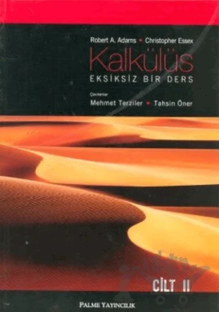 Kalkülüs Eksiksiz Bir Ders Cilt 2 – Christopher Essex, Robert A. Adams – Palme Yayıncılık kitap kapağı