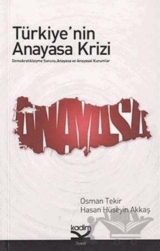 Türkiye’nin Anayasa Krizi – Osman Tekir – Kadim Yayınları kitap kapağı