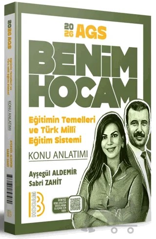 2026 AGS Eğitimin Temelleri ve Türk Milli Eğitim Sistemi Konu Anlatımı – Ayşegül Aldemir, Sabri Zahit – Benim Hocam Yayınları kitap kapağı