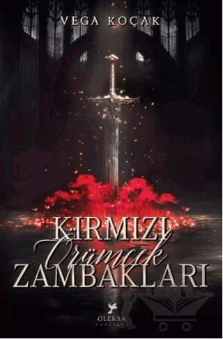 Kırmızı Örümcek Zambakları (Çift Yönlü) – Vega Koçak – Oleksa Yayınevi kitap kapağı