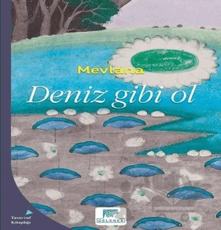 Deniz Gibi Ol – Mevlana Celaleddin Rumi – Gelenek Yayıncılık kitap kapağı