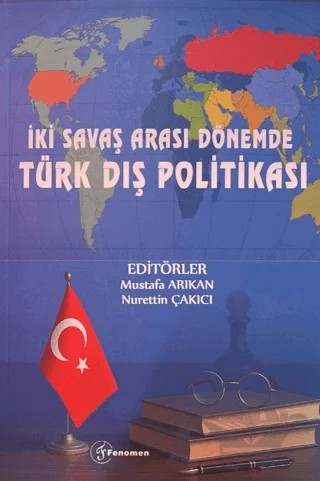 İki Savaş Arası Dönemde Türk Dış Politikası – Kolektif – Fenomen Yayıncılık kitap kapağı