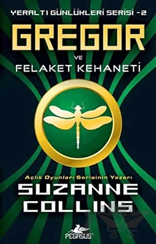 Gregor ve Felaket Kehaneti – Suzanne Collins – Pegasus Çocuk Yayınları kitap kapağı
