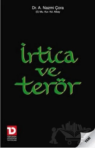 İrtica ve Terör – A. Nazmi Çora – Toplumsal Dönüşüm Yayınları kitap kapağı