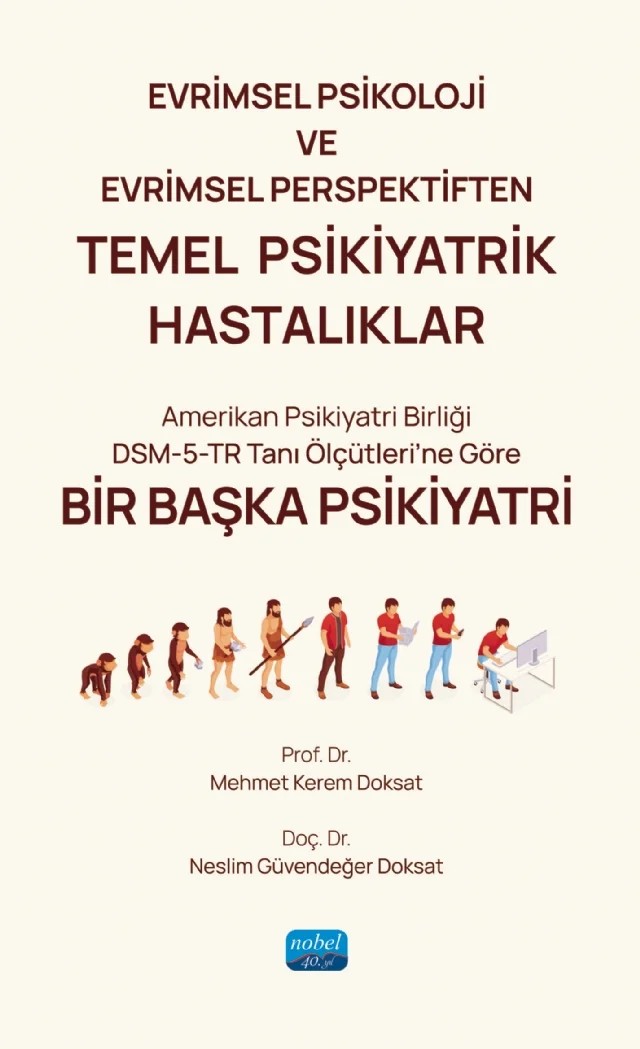 Evrimsel Psikoloji ve Evrimsel Perspektiften TEMEL PSİKİYATRİK HASTALIKLAR – Mehmet Kerem Doksat, Neslim Güvendeğer Doksat – Nobel Akademik Yayıncılık kitap kapağı
