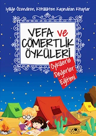 Vefa ve Cömertlik Öyküleri – Saide Nur Dikmen – Uğurböceği Yayınları kitap kapağı