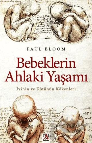 Bebeklerin Ahlaki Yaşamı – Paul Bloom – Panama Yayıncılık kitap kapağı