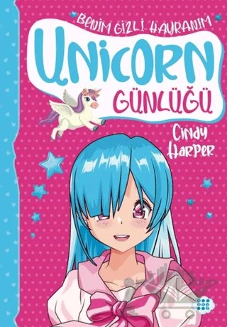 Unicorn Günlüğü 9 - Benim Gizli Hayranım – Cindy Harper – Dokuz Çocuk kitap kapağı