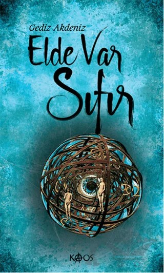 Elde Var Sıfır – Gediz Akdeniz – Kaos Yayınları kitap kapağı