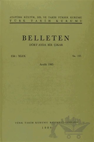 Belleten Sayı: 195 Cilt: 49 – Türk Tarih Kurumu Yayınları kitap kapağı