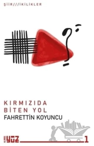 Kırmızıda Biten Yol – Fahrettin Koyuncu – Klaros Yayınları kitap kapağı