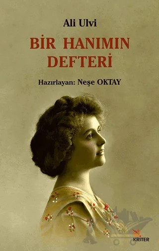 Bir Hanımın Defteri – Ali Ulvi – Kriter Yayınları kitap kapağı