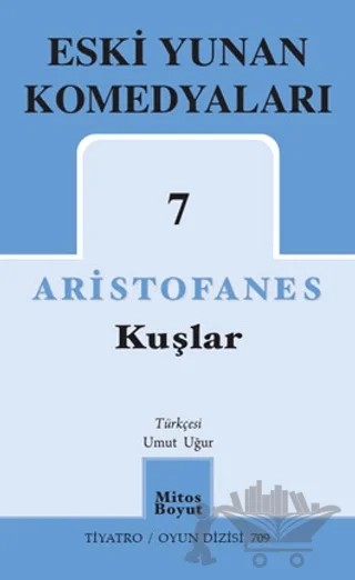Kuşlar - Eski Yunan Komedyaları 7 – Aristofanes – Mitos Boyut Yayınları kitap kapağı