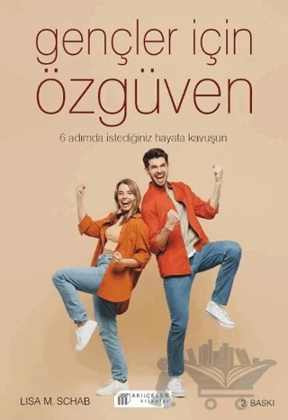 Gençler İçin Özgüven – Lısa M. Schab – Akıl Çelen Kitaplar kitap kapağı