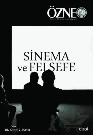 Özne - 20. Kitap Sinema ve Felsefe – Kolektif – Çizgi Kitabevi Yayınları kitap kapağı