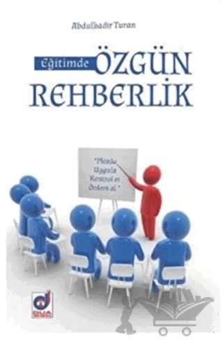 Eğitimde Özgün Rehberlik – Abdülkadir Turan – Dua Yayınları kitap kapağı